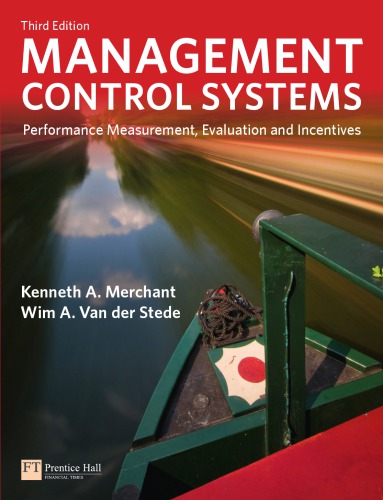 Management Control Systems: Performance Measurement, Evaluation and Incentives
