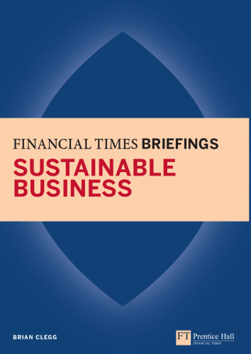 Sustainable Business: Financial Times Briefing (Financial Times Series)