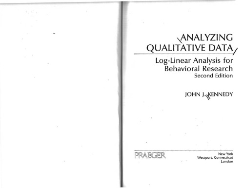 Analyzing qualitative data : log-linear analysis for behavioral research