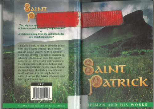 Saint Patrick: The Man and His Works