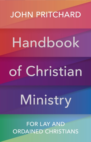 Handbook of Christian Ministry: For Lay and Ordained Christians