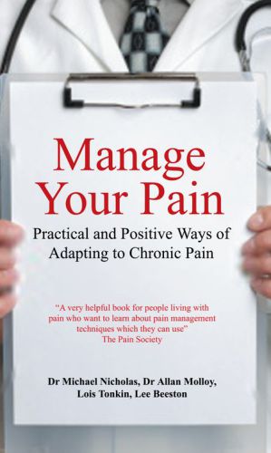 Manage your pain: practical and positive ways of adapting to chronicpain