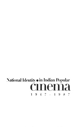 National Identity in Indian Popular Cinema, 1947-1987