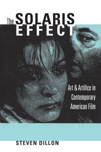 The Solaris Effect: Art and Artifice in Contemporary American Film