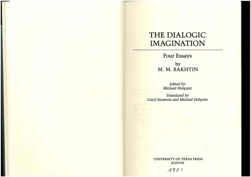 The dialogic imagination: Four essays by M. M. Bakhtin