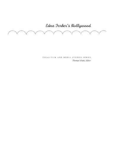 Edna Ferber's Hollywood: American fictions of gender, race, and history