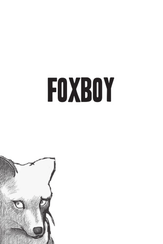 Foxboy: Intimacy and Aesthetics in Andean Stories
