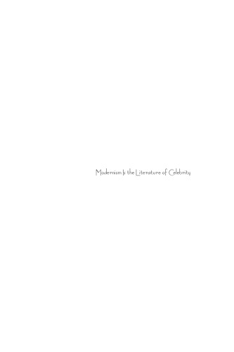 Modernism Is the Literature of Celebrity