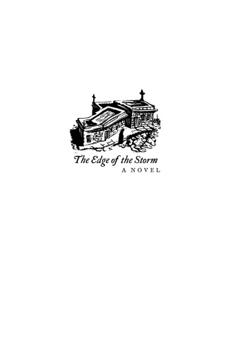 The Edge of the Storm: A Novel