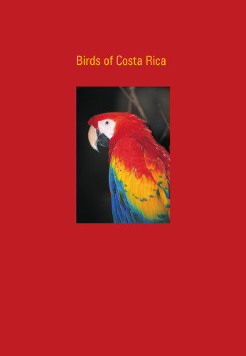 Birds of Costa Rica: A Field Guide