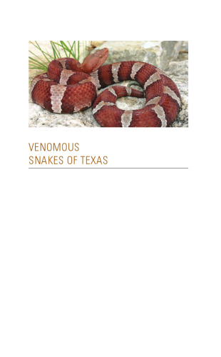 Venomous Snakes of Texas: A Field Guide