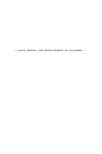 Guns, Drugs, and Development in Colombia