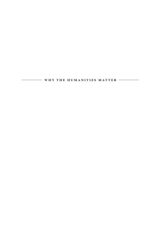 Why the Humanities Matter: A Commonsense Approach
