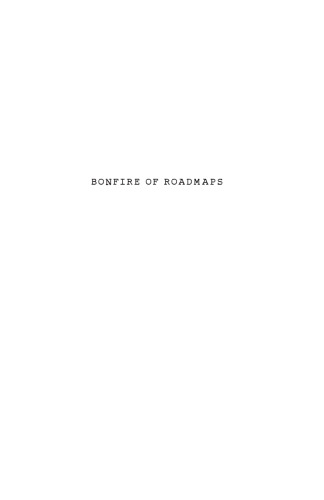 Bonfire of Roadmaps