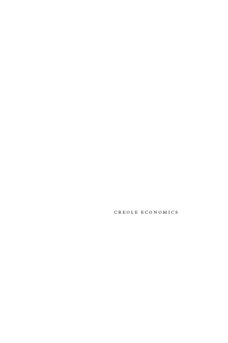 Creole Economics: Caribbean Cunning under the French Flag