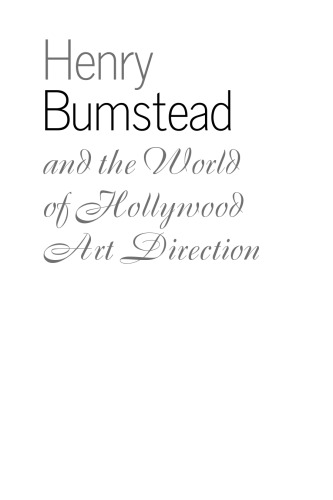 Henry Bumstead and the World of Hollywood Art Direction