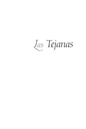 Las Tejanas: 300 Years of History