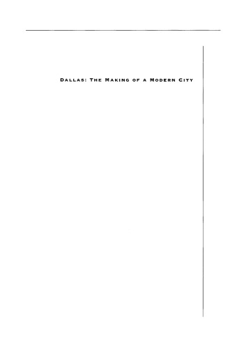 Dallas: The Making of a Modern City