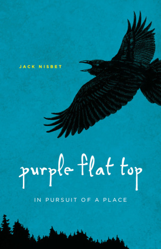 Purple Flat Top: In Pursuit of a Place