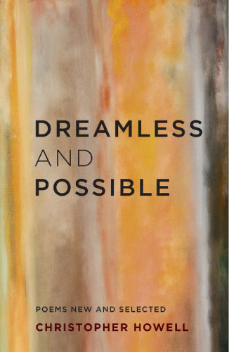 Dreamless and Possible : Poems New and Selected