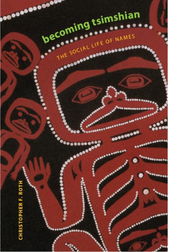 Becoming tsimshian: The social life of names