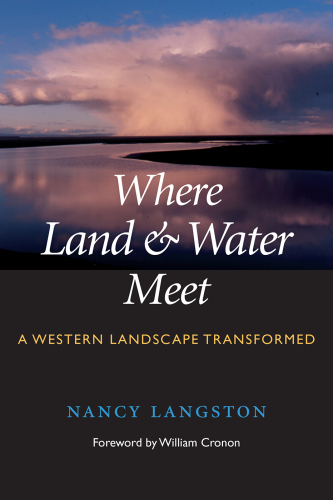 Where Land and Water Meet: A Western Landscape Transformed