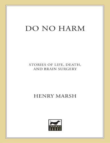 Do No Harm: Stories of Life, Death and Brain Surgery