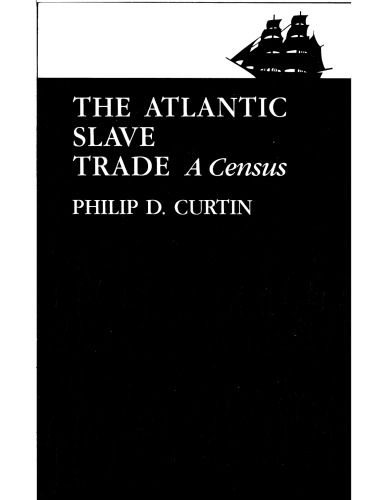 The Atlantic slave trade: a census