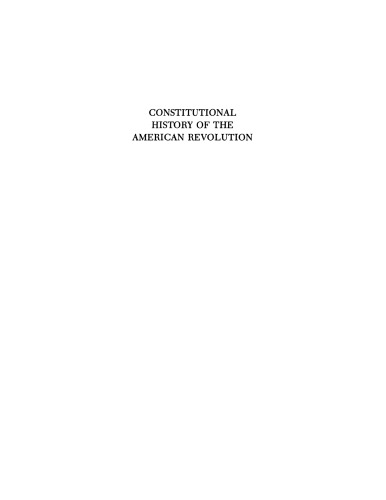 Constitutional history of the American Revolution, Vol. 1