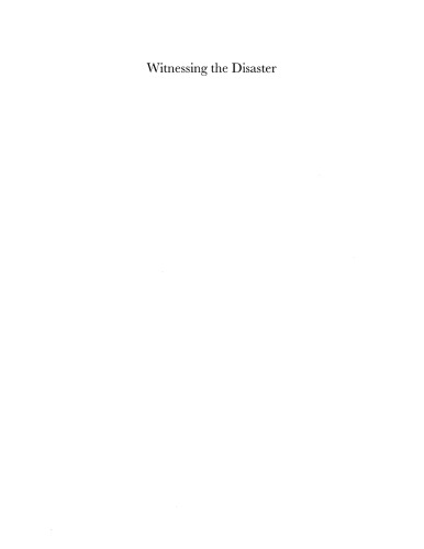 Witnessing the disaster: essays on representation and the Holocaust