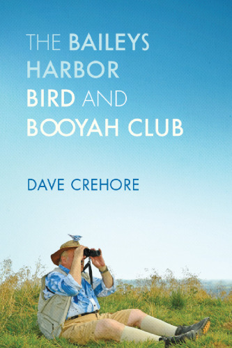 The Baileys Harbor Bird and Booyah Club