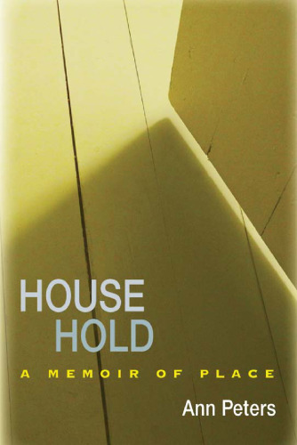 House Hold : A Memoir of Place