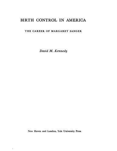 Birth Control in America: The Career of Margaret Sanger