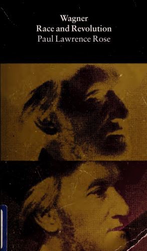 Wagner: Race and Revolution