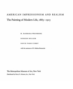 American Impressionism and Realism. The Painting of Modern Life, 1885–1915