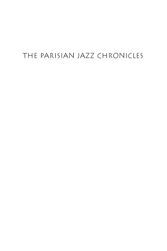 The Parisian Jazz Chronicles: An Improvisational Memoir