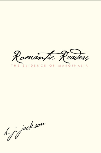 Romantic Readers: The Evidence of Marginalia