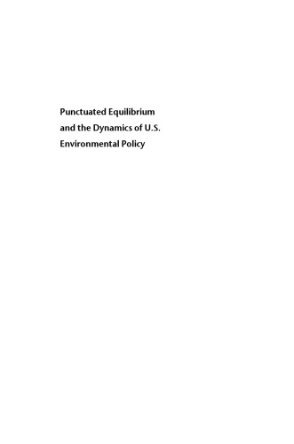 Punctuated Equilibrium and the Dynamics of U.S. Environmental Policy