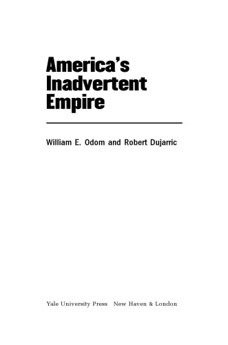 America’s Inadvertent Empire