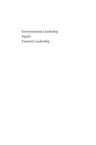 Environmental Leadership Equals Essential Leadership: Redefining Who Leads and How