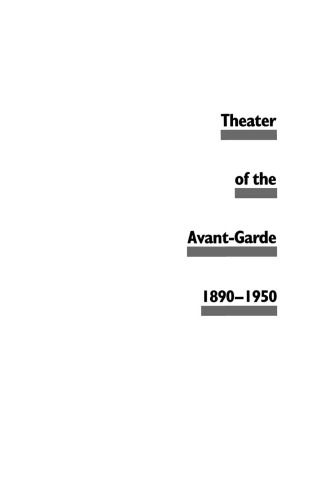 Theater of the Avant-Garde, 1890-1950: A Critical Anthology