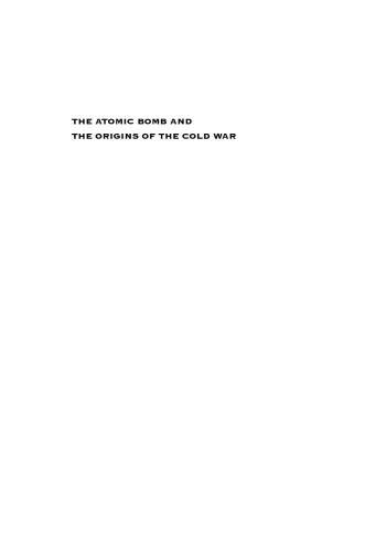 The Atomic Bomb and the Origins of the Cold War