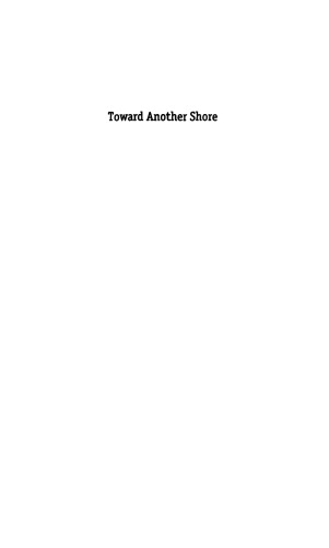 Toward Another Shore
