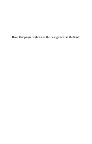Race, Campaign Politics, and the Realignment in the South