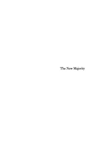 The New Majority: Toward a Popular Progressive Politics