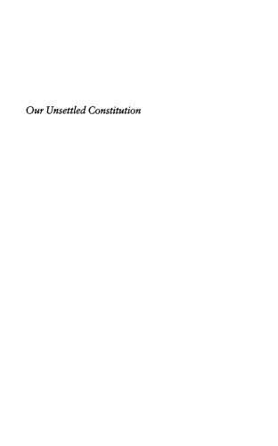 Our Unsettled Constitution