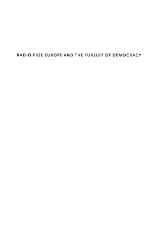 Radio Free Europe and the Pursuit of Democracy