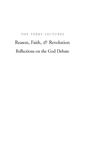 Reason, faith, & revolution: reflections on the God debate