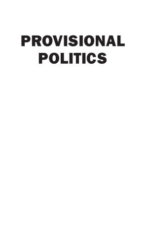 Provisional Politics: Kantian Arguments in Policy Context