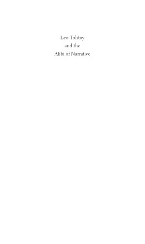 Leo Tolstoy and the Alibi of Narrative